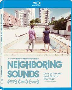 Neighboring Sounds (2012) O Som ao Redor