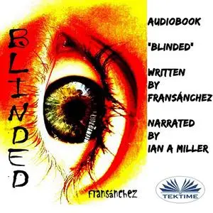 «Blinded» by Fransánchez