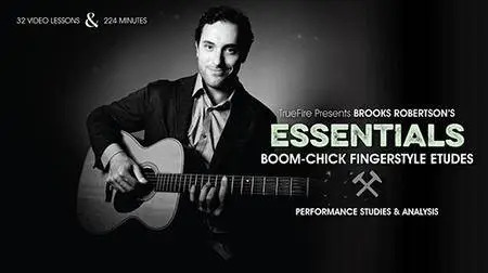 TrueFire - Brook Robertson's Essentials - Boom-Chick Fingerstyle Etudes (2016)