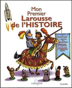 Mon premier Larousse de l'histoire