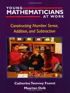 Young Mathematicians at Work, Vol. 1: Constructing Number Sense, Addition, and Subtraction