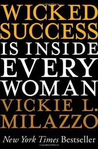 Wicked Success Is Inside Every Woman (repost)