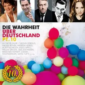 «Die Wahrheit über Deutschland - Pt. 10» by Dieter Nuhr,Carolin Kebekus,Luise Kinseher,Sebastian 23,Wiglaf Droste,Jess J