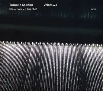 Tomasz Stanko New York Quartet - Wislawa (2013) {ECM 2304/05} [2CDs]