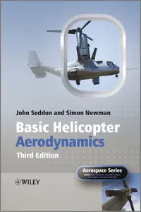 Basic Helicopter Aerodynamics (Aerospace Series)