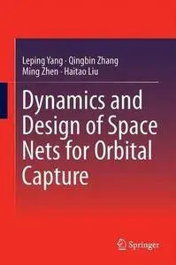 Dynamics and Design of Space Nets for Orbital Capture [Repost]