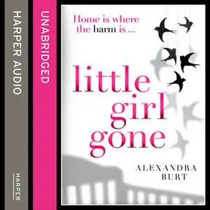 «Little Girl Gone» by Alexandra Burt