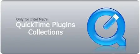 QuickTime Plugins Collection for Mac OS X (for Intel only)