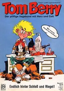 Tom Berry - Band 37 - Endlich hinter Schloß und Riegel