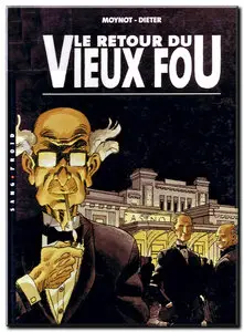 Dieter & Moynot - Vieux fou ! - Complet