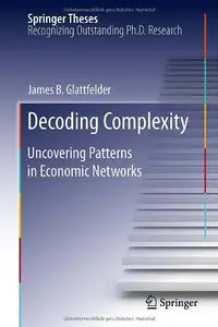 Decoding Complexity: Uncovering Patterns in Economic Networks (repost)