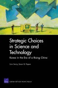 Strategic Choices in Science and Technology: Korea in the Era of a Rising China(Repost)