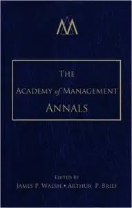 The Academy of Management Annals, Volume 1 (repost)