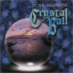 Crystal Ball - In the Beginning (1999) [Japanese Ed.]