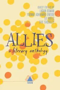 Allies: a literary anthology (Boston Review / Forum 12)
