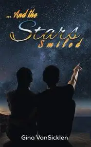 «And the Stars Smiled» by Gina VanSicklen