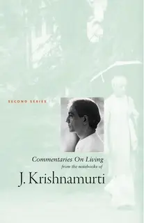 «Commentaries On Living 2» by J. Krishnamurti