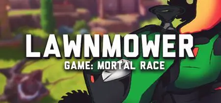 Lawnmower Game Mortal Race (2022)