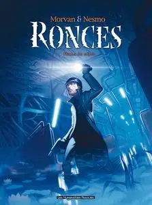 Ronces - Tome 2 - Fleurs de néon
