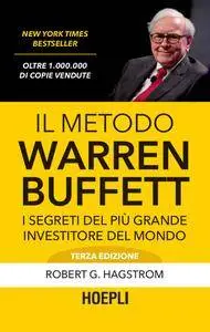 Robert G. Hagstrom - Il metodo Warren Buffett
