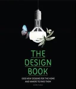 The Design Book: 1,000 New Designs for the Home and Where to Find Them