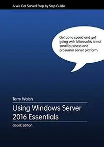 Using Windows Server 2016 Essentials