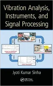 Vibration Analysis, Instruments, and Signal Processing