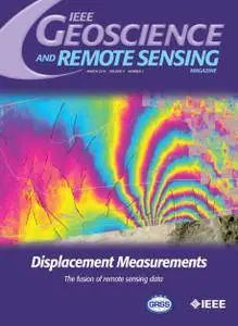 IEEE Geoscience and Remote Sensing Magazine - March 2016