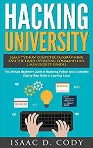 Hacking University: Learn Python Computer Programming from Scratch