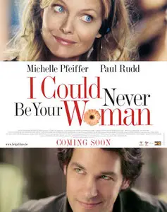 I Could Never Be Your Woman (2007) [Repost]