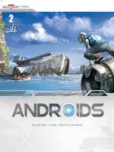 Androids v02 - Happy He Who Like Ulysses (2017)