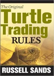 Russel Sands - The Original Turtle Trading Rules