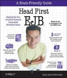 Head First EJB (Brain-Friendly Study Guides; Enterprise JavaBeans) by Kathy Sierra [Repost]