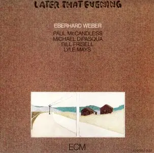 Eberhard Weber - Later That Evening (1982)