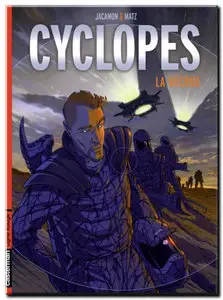 Matz, Jacamon & De Meyere - Cyclopes - Tomes 1 à 3