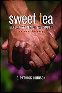 Sweet Tea: Black Gay Men of the South (Caravan Book)