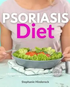 «Psoriasis Diet» by Stephanie Hinderock