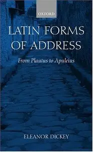 Latin Forms of Address: From Plautus to Apuleius