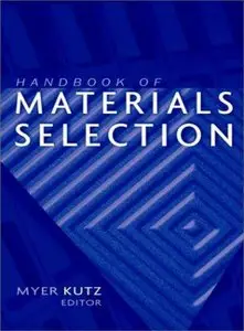 Handbook of Materials Selection (repost)