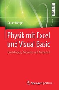 Physik mit Excel und Visual Basic: Grundlagen, Beispiele und Aufgaben (Repost)