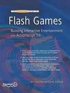 The Essential Guide to Flash Games: Building Interactive Entertainment with ActionScript [Repost]
