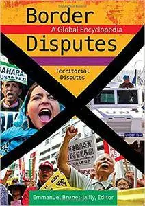 Border Disputes: A Global Encyclopedia (3 volumes)