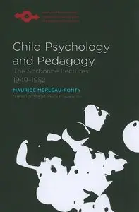 Child Psychology and Pedagogy: The Sorbonne Lectures 1949-1952 (repost)