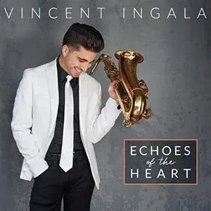 Vincent Ingala - Echoes Of The Heart (2020) [Official Digital Download]