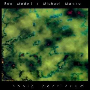 Rod Modell & Michael Mantra - Sonic Continuum (1998)