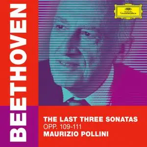 Maurizio Pollini - Beethoven: The Last Three Sonatas, Opp. 109-111 (2020) [Official Digital Download 24/96]