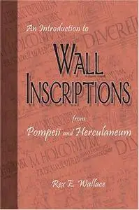 An Introduction to Wall Inscriptions from Pompeii and Herculaneum (Repost)