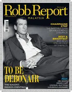 Robb Report Malaysia - March 2016