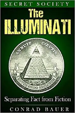 Secret Society The Illuminati: Separating Fact from Fiction