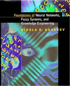 Foundations of Neural Networks, Fuzzy Systems, and Knowledge Engineering (Repost)
